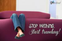 stop wishing, start traveling